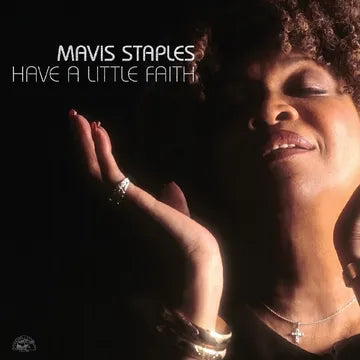 Mavis Staples - Have a Little Faith - RSD Vinyl LP