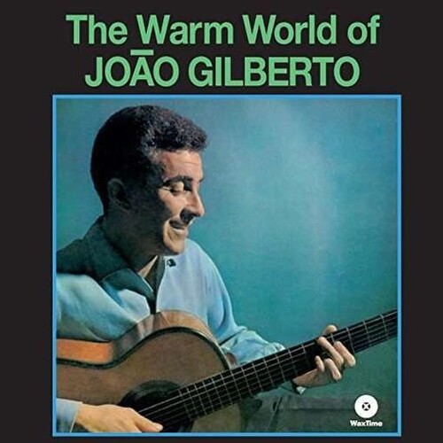 Joao Gilberto - The Warm World of Joao Gilberto - Vinyl LP