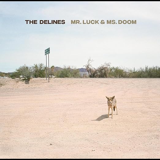 The Delines - Mr Luck & Ms Doom - Vinyl LP