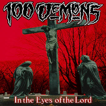 100 Demons - In the Eyes of the Lord - Vinyl LP