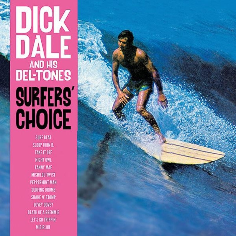 Dick Dale and the Deltones - Surfers' Choice - Vinyl LP