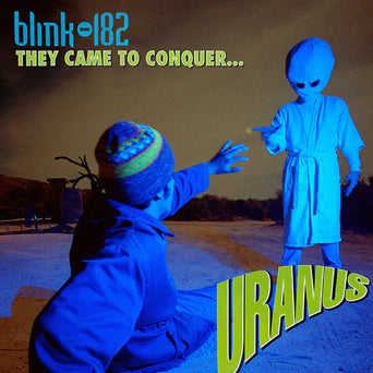 Blink 182 - The Came to Conquer Uranus - 7" Vinyl