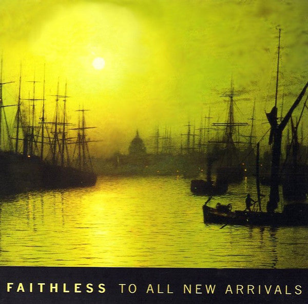 Faithless - To All New Arrivals - LP, Album - Image 1