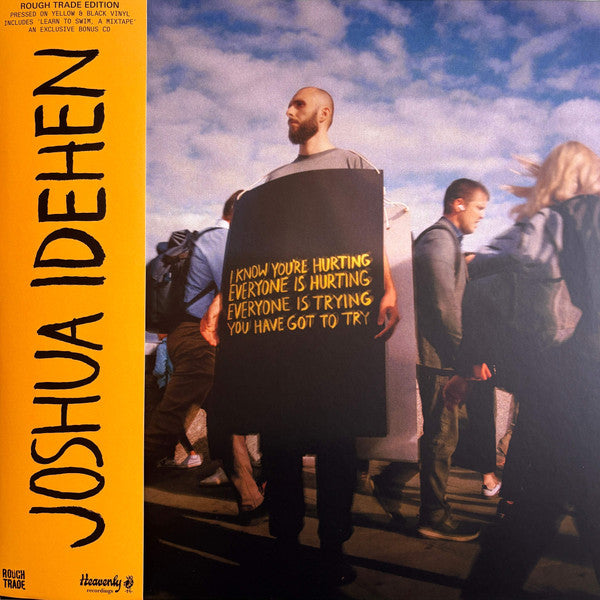 Joshua Idehen - I Know You’re Hurting, Everyone Is Hurting, Everyone Is Trying, You Have Got To Try - LP, Album, Stereo, Yellow Vinyl - Image 1