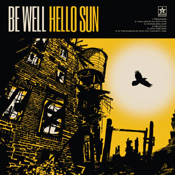 Be Well - Hello Sun - Splatter Vinyl LP