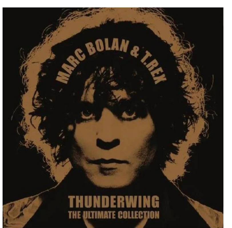 MARC BOLAN & T. REX - Thunderwing – The Ultimate Collection