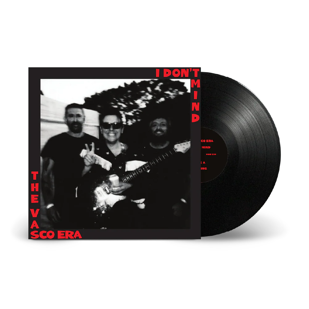 The Vasco Era - I Don't Mind - Vinyl LP