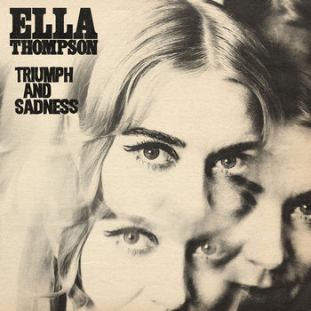 Ella Thompson - Triumph And Sadness - Smoke Coloured Vinyl