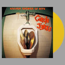 Circle Jerks - Golden Shower of Hits - Yellow Vinyl LP