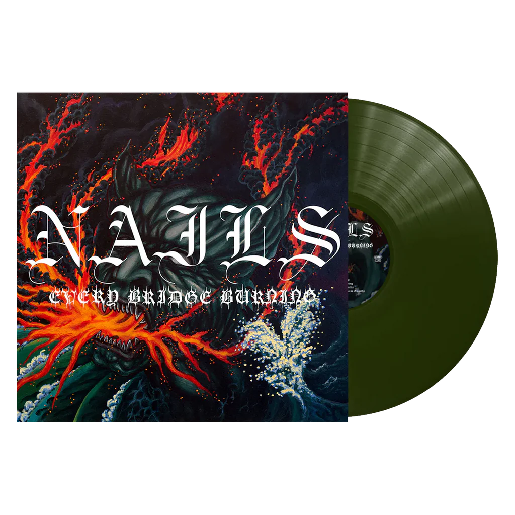 Nails - Every Bridge Burning - Vinyl LP