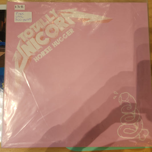 Totally Unicorn - Horse Hugger - Second Hand Limited Pink Vinyl LP