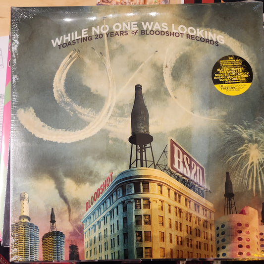 Various Artists - While no one was looking - Toasting 20 Years of Bloodshot Records - Vinyl LP