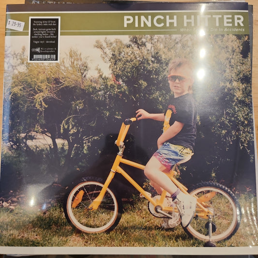 Pinch Hitter - When Friends Die in Accidents - Vinyl LP