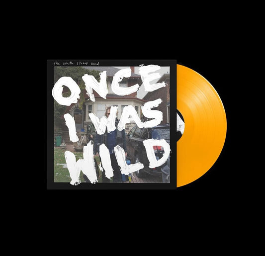 The Smith St Band - Once I was Wild - Indie Exclusive Orange Vinyl LP
