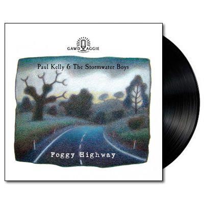 Paul Kelly - Foggy Highway - Vinyl LP