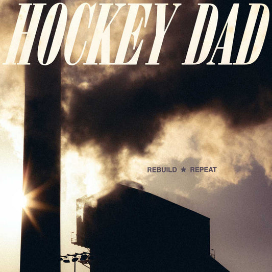 Hockey Dad - Rebuild Repeat - Signed Vinyl LP