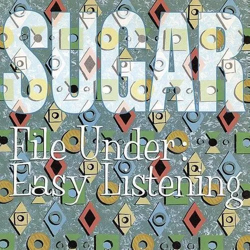 Sugar - File Under: Easy Listening - Image 1