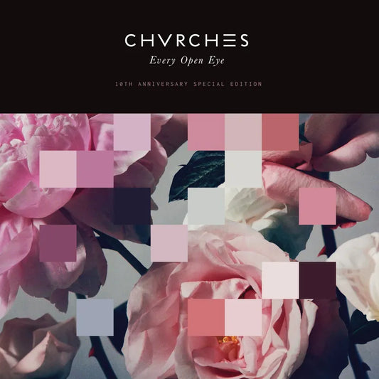 Chvrchs - Every Open Eye - RSD Vinyl LP