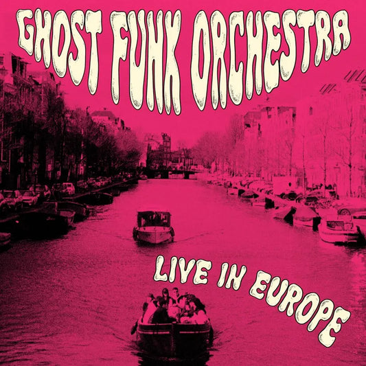 Ghost Funk Orchestra - Live In Europe (Rsd) - Image 1