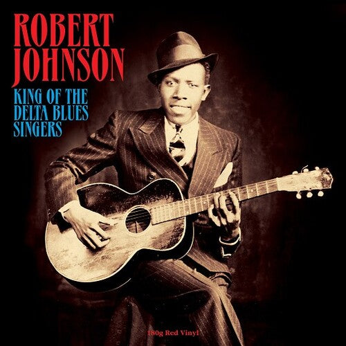 Robert Johnson - The King of the Delta Blues Singers - Red Vinyl LP