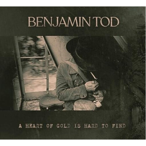 Benjamin Tod - Heart of Gold is Hard to Find - Vinyl LP