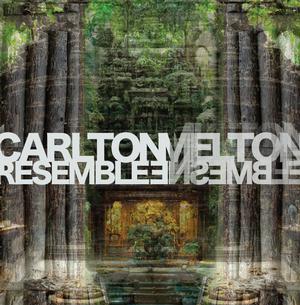 Carlton Melton - Resemble Ensemble - Colour Vinyl LP