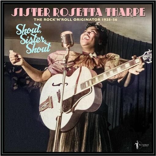Sister Rosetta Tharpe - Shout Sister Shout - Vinyl LP