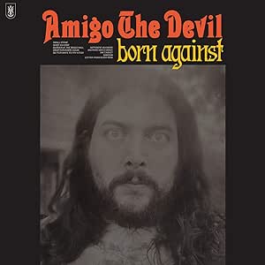 Amigo the Devil - born against - Vinyl