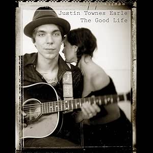 Justin Townes Earle - The Good Life - Vinyl LP