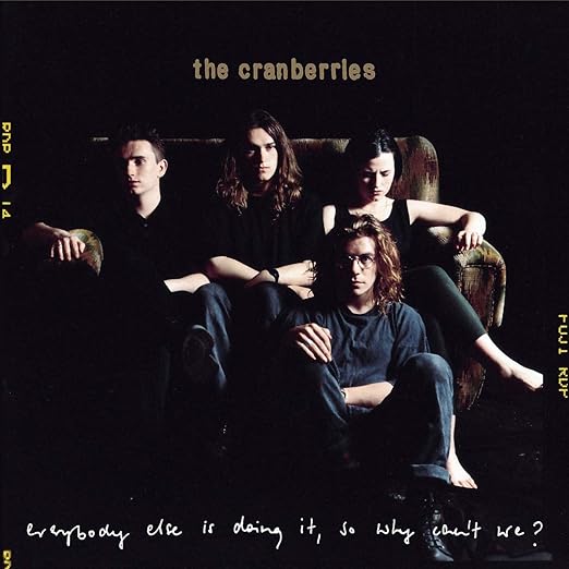 The Cranberries - Everybody Else is Doing it , So Why Can't we - 25th Anniversary Edition Vinyl LP