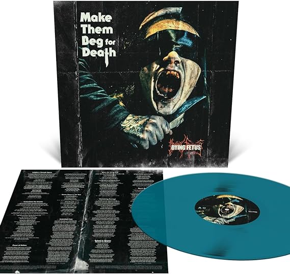 Dying Fetus - Make them Beg for Death - Sea Blue Vinyl LP