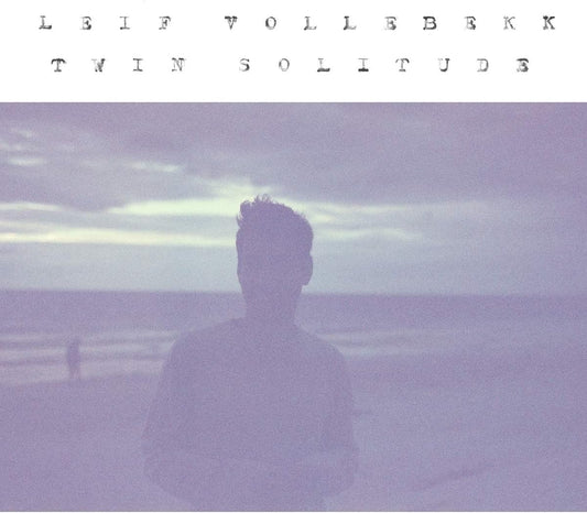Lief Vollebekk - Twin Solitude - Vinyl LP