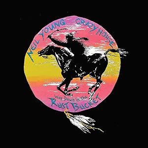 Neil Young and Crazyhorse - Down in the Rustbucket - 4LP Box Set