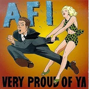 AFI - Very Proud of Ya - Vinyl LP