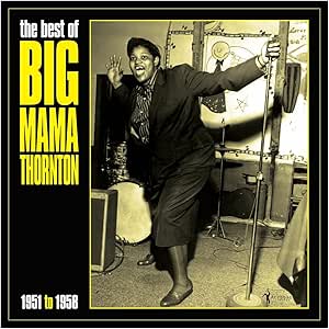 Big Mama Thornton - The Best of 1951-58 - Vinyl LP