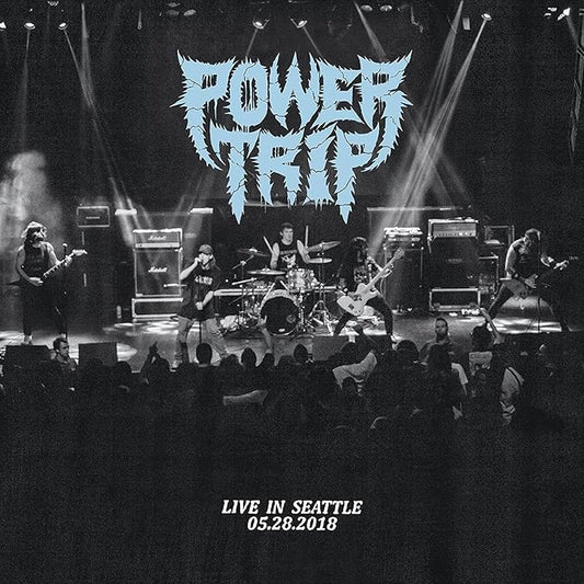Power Trip - Live in Seattle 05.28.2018 - Vinyl LP