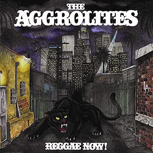 The Aggrolites - Reggae Now - Vinyl LP