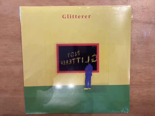 Glitterer - Not Glitterer -LP
