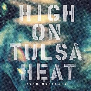 John Moreland - High on Tulsa Heat - Vinyl LP