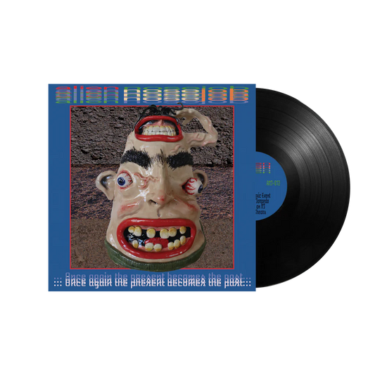 Alien Nosejob - Once again the present becomes the past - Vinyl LP