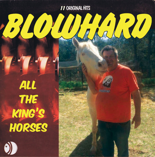 Blowhard - All the kings horses - Vinyl LP