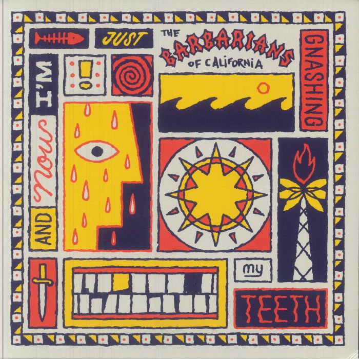 Barbarians of California - And Now I'm Gnashing my teeth - Orange Vinyl LP