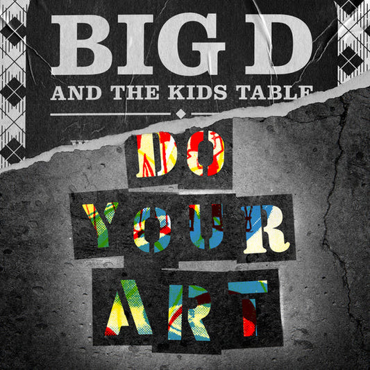 Big D and the Kids Table - Do Your Art - Vinyl LP