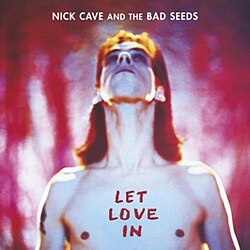 Nick Cave and the Bad Seeds - Let Love In - LP
