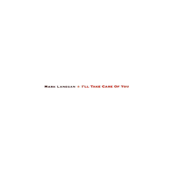 Mark Lanegan - I'll Take Care Of You - LP, Album, Reissue, Gatefold - Image 1