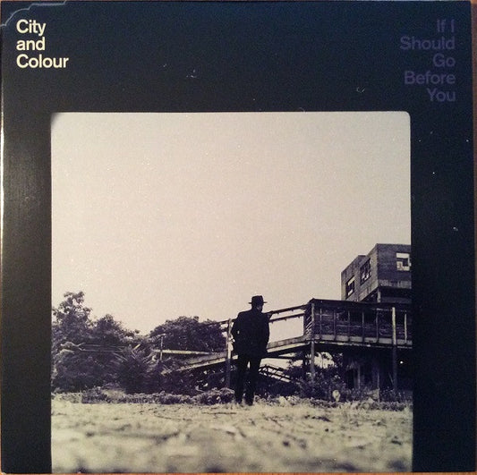 City And Colour - If I Should Go Before You - LP, 45 RPM, Album, Reissue - Image 1