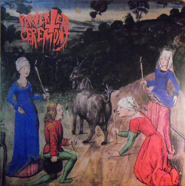 Perverted Ceremony - Perverted Ceremony - 12", 45 RPM, EP - Image 1