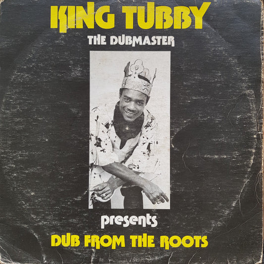 King Tubby - Dub From The Roots - LP, Album, Reissue - Image 1