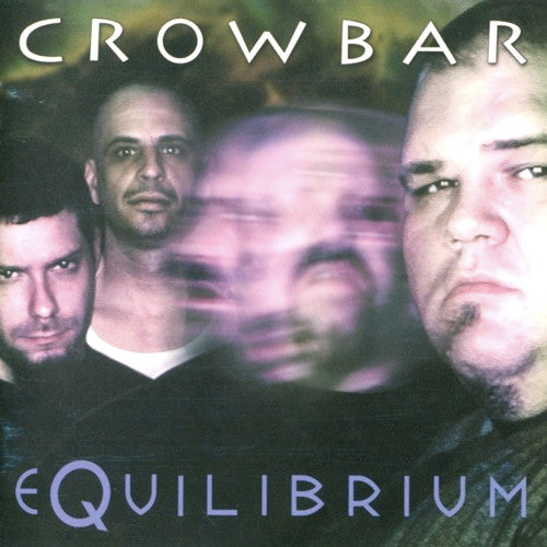 Crowbar - Equilibrium - 12", 45 RPM, Album, Limited Edition, Reissue - Image 1