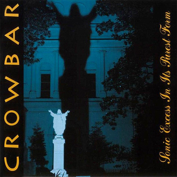 Crowbar - Sonic Excess In Its Purest Form - LP, 45 RPM, Album, Limited Edition, Reissue - Image 1